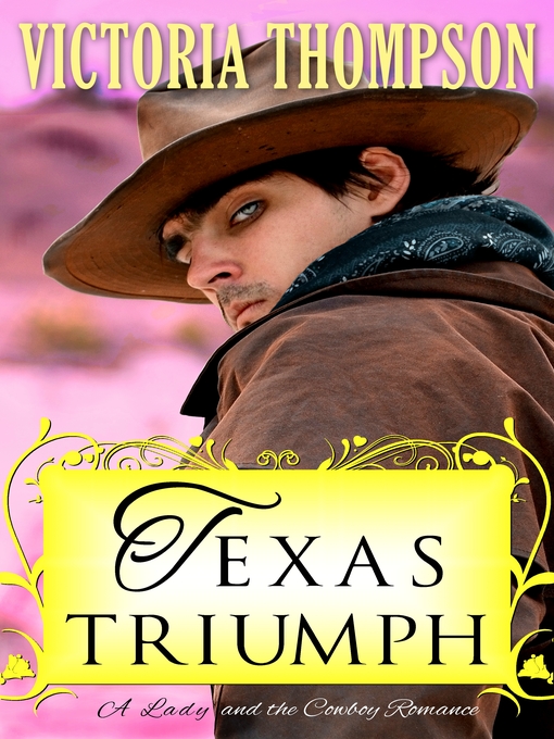 Title details for Texas Triumph by Victoria Thompson - Wait list